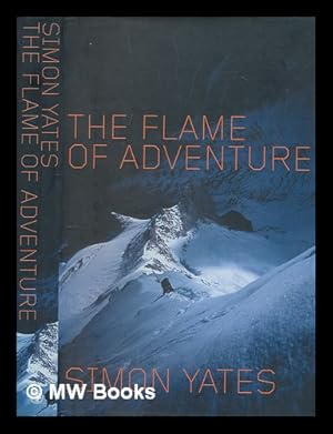 Seller image for The flame of adventure / Simon Yates for sale by MW Books