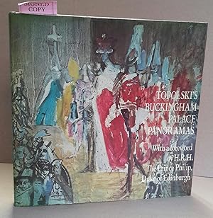 Seller image for Topolski's Buckingham Palace Panoramas. (SIGNED). With a foreword by H.R.H. The Prince Philip, Duke of Edinburgh. Appreciation: Bernard Denvir. Collage: Feliks Topolski with Peter Ford. Photography: Marcus Harrison. for sale by Addyman Books