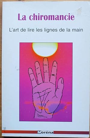Bild des Verkufers fr La chiromancie - L'art de lire les lignes de la main zum Verkauf von Aberbroc
