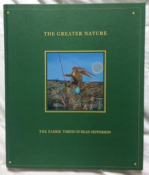 The Greater Nature: The Faerie Vision of Sean Jefferson