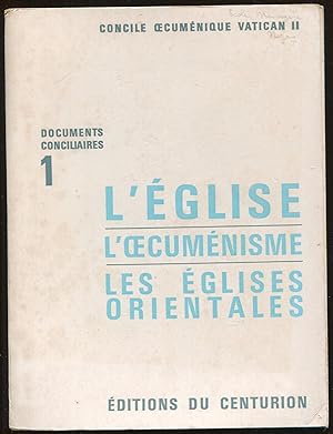 Seller image for Documents conciliaires 1. L'glise. L'oecumnisme. Les glises orientales for sale by LibrairieLaLettre2