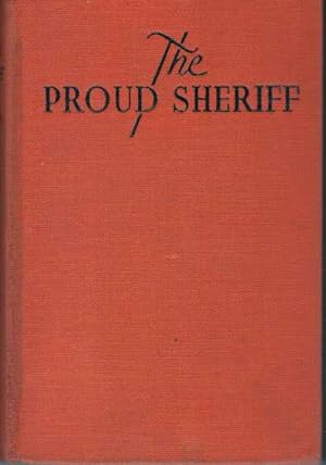 Seller image for THE PROUD SHERIFF for sale by High-Lonesome Books