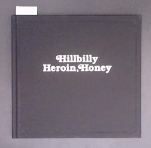 Seller image for Hillbilly Heroin, Honey for sale by Marcus Campbell Art Books