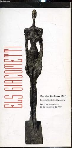 Seller image for Fundacio Joan Miro - Els Giacometti -Brochure dpliante - Del 17 de septembre al 22 de novembre de 1987 - for sale by Le-Livre