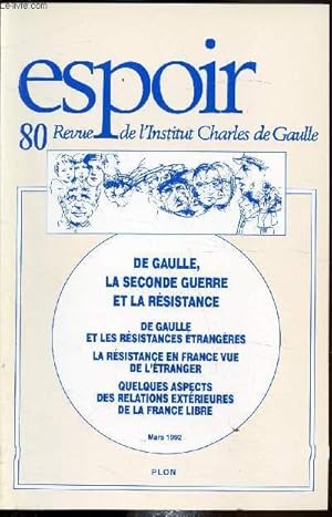 Image du vendeur pour Revue Espoir - n80 - Mars 1992 - De Gaulle, la seconde guerre et la rsistance mis en vente par Le-Livre