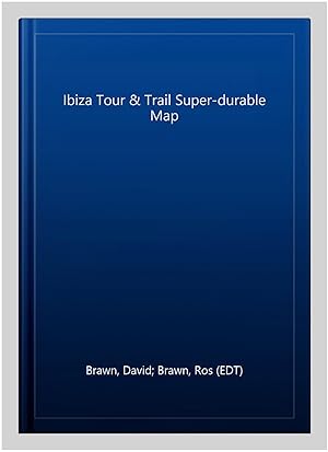 Imagen del vendedor de Ibiza Tour & Trail Super-durable Map a la venta por GreatBookPrices