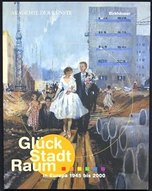 Bild des Verkufers fr Gluck, Stadt, Raum in Europa 1945 bis 2000 zum Verkauf von Graphem. Kunst- und Buchantiquariat