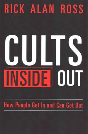 Immagine del venditore per Cults Inside Out : How People Get in and Can Get Out venduto da GreatBookPrices