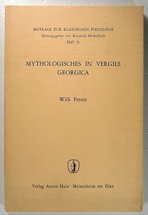 Bild des Verkufers fr Mythologisches in Vergils Georgica. (Beitrge zur klassischen Philologie, Heft 21). zum Verkauf von Brbel Hoffmann