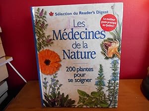 LES MEDECINES DE LA NATURE 200 PLANTES POUR SE SOIGNER