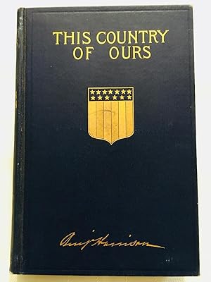 Bild des Verkufers fr This Country of Ours [VINTAGE 1897] zum Verkauf von Vero Beach Books