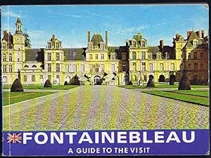 Seller image for Fontainebleau: A Guide to the Visit for sale by Lazy Letters Books