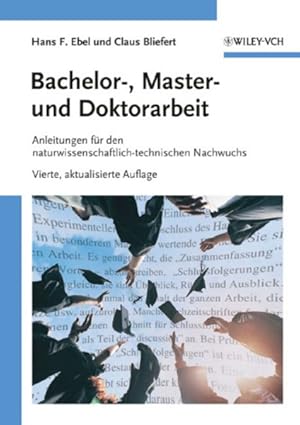 Seller image for Bachelor-, Master- Und Doktorarbeit : Anleitungen Fur Den Naturwissenschaftlich-technischen Nachwuchs -Language: german for sale by GreatBookPrices