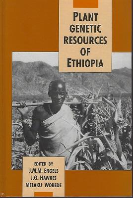 PLANT GENETIC RESOURCES IN ETHIOPIA (Jack Hawkes' copy]