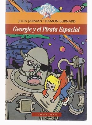 Seller image for GEORGIE Y EL PIRATA ESPACIAL for sale by LIBRERIA TORMOS