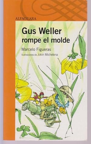 Seller image for GUS WELLER ROMPE EL MOLDE for sale by LIBRERIA TORMOS