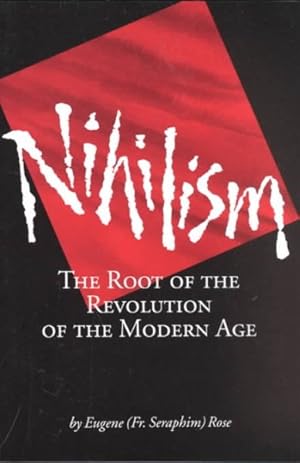 Seller image for Nihilism : The Root of the Revolution of the Modern Age for sale by GreatBookPrices