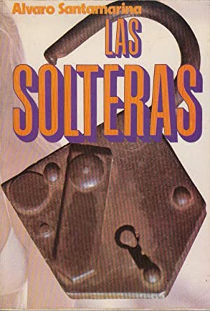 Imagen del vendedor de Las Solteras a la venta por lisarama