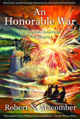 Image du vendeur pour An Honorable War: The Spanish-American War Begins (Paperback or Softback) mis en vente par BargainBookStores
