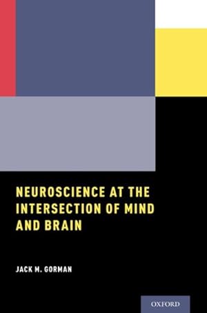 Seller image for Neuroscience at the Intersection of Mind and Brain for sale by GreatBookPrices
