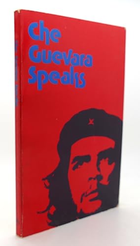 Immagine del venditore per CHE GUEVARA SPEAKS Selected Speeches and Writings venduto da Rare Book Cellar