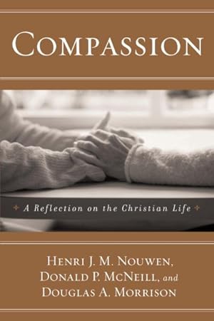 Seller image for Compassion : A Reflection on the Christian Life for sale by GreatBookPrices