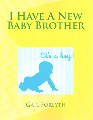 Image du vendeur pour I Have a New Baby Brother mis en vente par GreatBookPrices