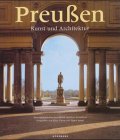 Image du vendeur pour Preuen : Kunst und Architektur. hrsg. von Gert Streidt und Peter Feierabend. Fotogr. von Klaus Frahm und Hagen Immel. Mit Beitr. von Klaus Arlt . mis en vente par Antiquariat Johannes Hauschild