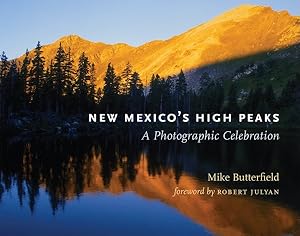 Imagen del vendedor de New Mexico's High Peaks : A Photographic Celebration a la venta por GreatBookPrices