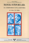 Seller image for Manuel Tun de Lara. El compromiso con la historia. Su vida y su obra for sale by AG Library