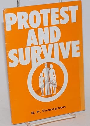 Seller image for Protest and Survive for sale by Bolerium Books Inc.
