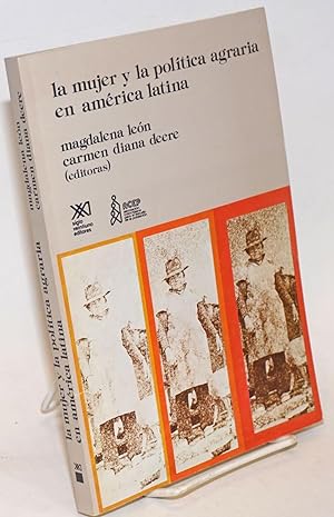 Seller image for La Mujer y la Politica Agraria en America Latina for sale by Bolerium Books Inc.