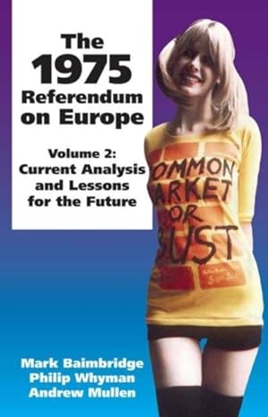 Bild des Verkufers fr 1975 Referendum on Europe : Current Analysis And Lessons for the Future zum Verkauf von GreatBookPrices