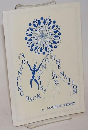 Imagen del vendedor de Dancing Back Strong the Nation; poems The Blue Cloud Quarterly, vol. 25, #1 a la venta por Bolerium Books Inc.