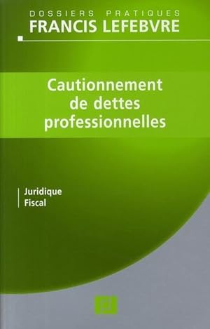 Seller image for Cautionnement de dettes professionnelles for sale by Chapitre.com : livres et presse ancienne