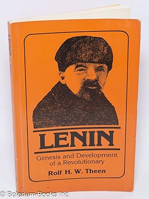 Lenin: Genesis and Development of a Revolutionary