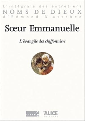 l'evangile des chiffonniers. l'integrale des entretiens d'edmon blattchen