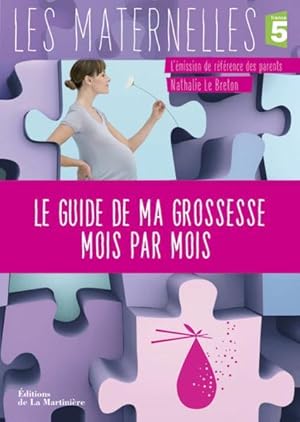 Image du vendeur pour le guide de ma grossesse mois par mois mis en vente par Chapitre.com : livres et presse ancienne