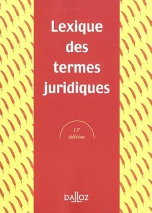 Seller image for Lexique des termes juridiques for sale by Chapitre.com : livres et presse ancienne