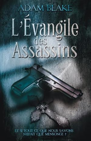 Image du vendeur pour l'vangile des assassins mis en vente par Chapitre.com : livres et presse ancienne