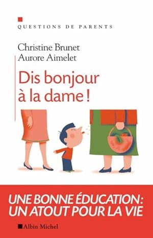 Image du vendeur pour dis bonjour  la dame ! mis en vente par Chapitre.com : livres et presse ancienne