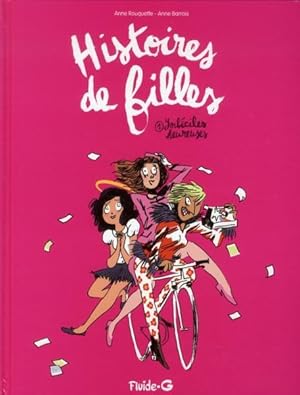 histoires de filles t.1 ; imbéciles heureuses