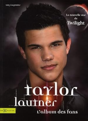 Image du vendeur pour Taylor Lautner mis en vente par Chapitre.com : livres et presse ancienne