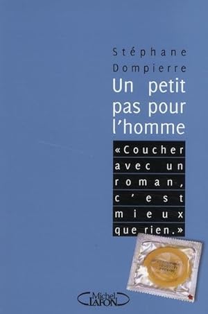Bild des Verkufers fr Un petit pas pour l'homme zum Verkauf von Chapitre.com : livres et presse ancienne