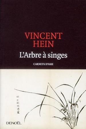 l'arbre à singes ; carnets d'Asie