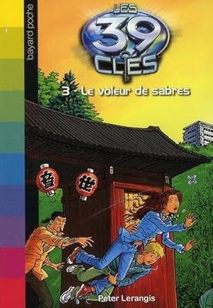 Seller image for les 39 cls t.3 : le voleur de sabres for sale by Chapitre.com : livres et presse ancienne