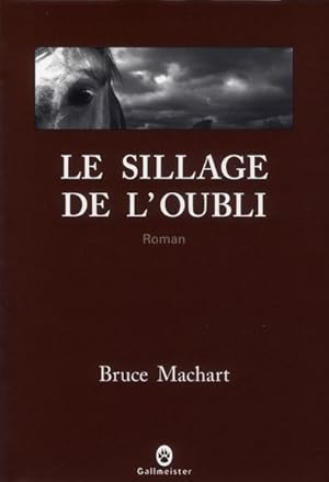 Image du vendeur pour le sillage de l'oubli mis en vente par Chapitre.com : livres et presse ancienne