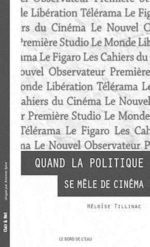 quand la politique se mele de cinema - la critique cinema des grands quotidiens