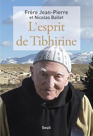 Bild des Verkufers fr l'esprit de Tibhirine zum Verkauf von Chapitre.com : livres et presse ancienne