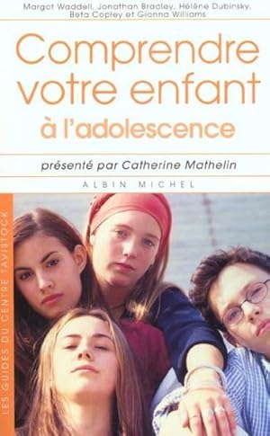 Immagine del venditore per Comprendre votre enfant  l'adolescence venduto da Chapitre.com : livres et presse ancienne